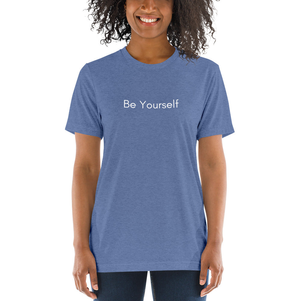 "Be Yourself" T