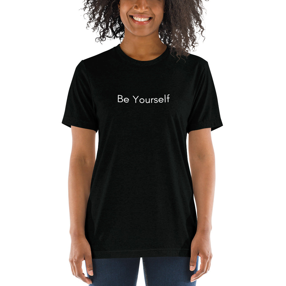 "Be Yourself" T