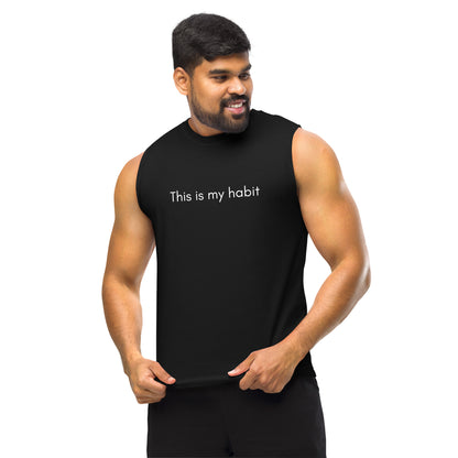 "This is my habit" Tank