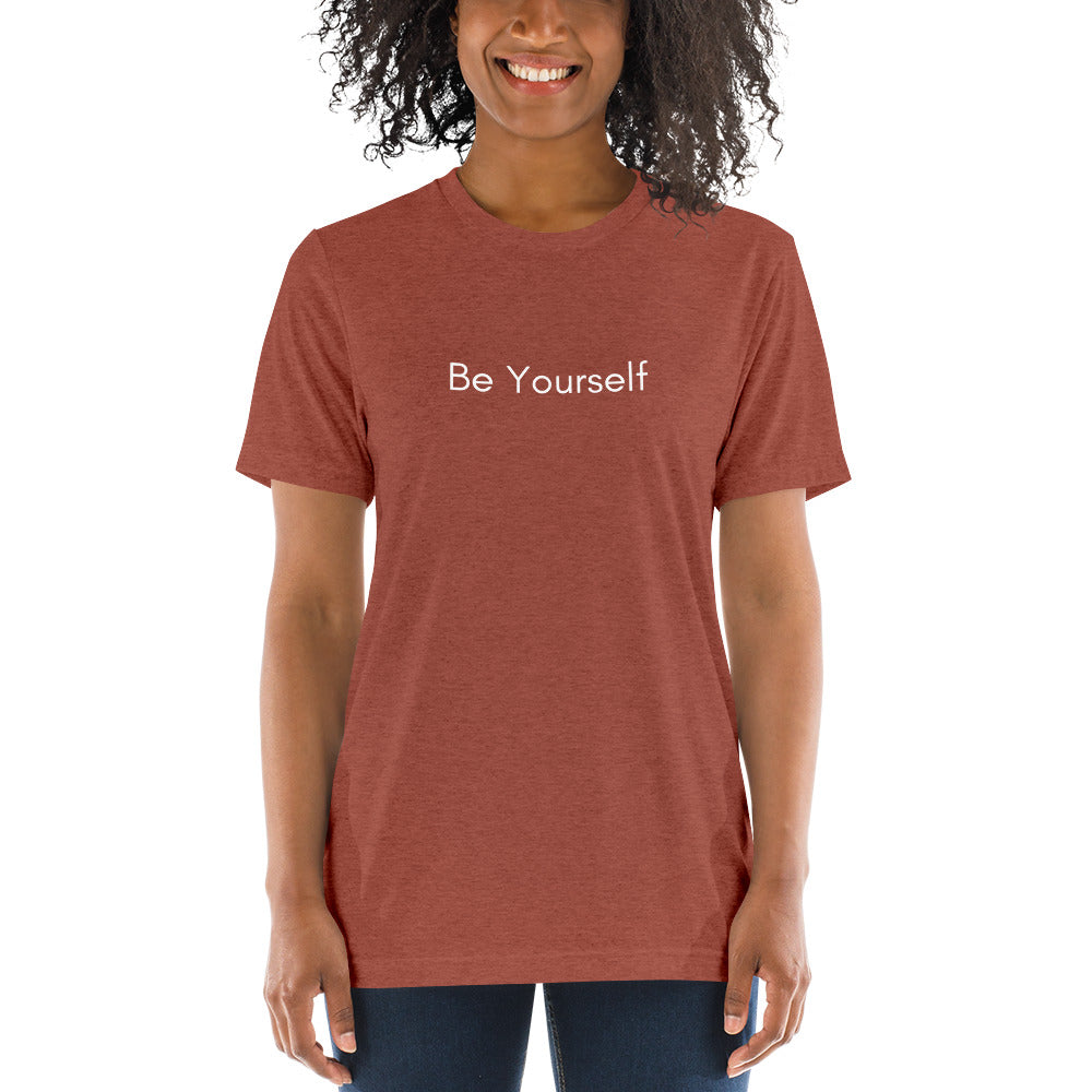 "Be Yourself" T