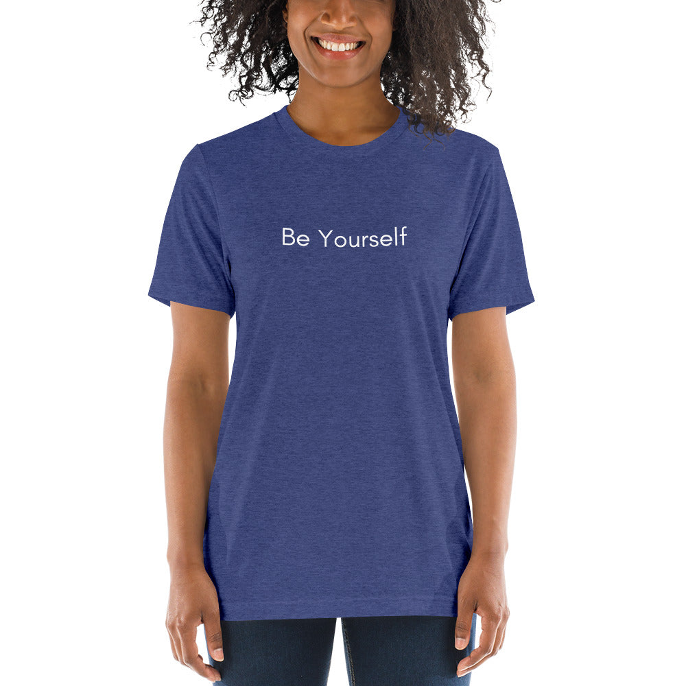 "Be Yourself" T