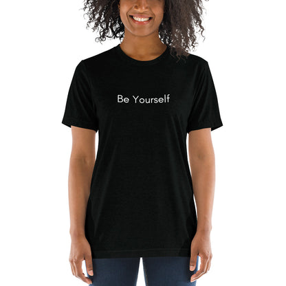 "Be Yourself" T